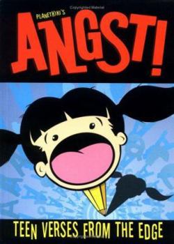 Angst!: Teen Verses From the Edge!