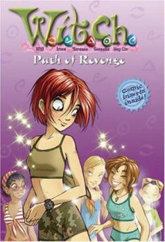 Paperback W.I.T.C.H. Chapter Book: Path of Revenge - Book #16 Book