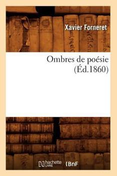 Paperback Ombres de Poésie (Éd.1860) [French] Book