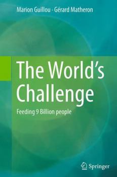 Paperback The World's Challenge: Feeding 9 Billion People Book