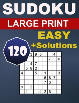 Paperback Sudoku Large Print Easy: 120 Puzzles - Sudoku Puzzle Book For Adults & Seniors Book