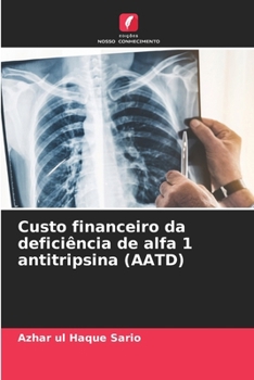 Paperback Custo financeiro da deficiência de alfa 1 antitripsina (AATD) [Portuguese] Book