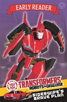 Paperback Sideswipe's Brave Plan: Book 2 (Transformers Early Reader) Book