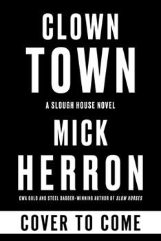 Clown Town - Book #9 of the Slough House