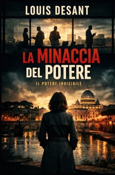 La Minaccia del Potere: Quando il sistema decide cosa è reale (Il Potere Invisibile) (Italian Edition)
