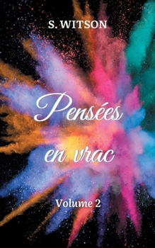 Paperback Pensées en vrac: Volume 2 [French] Book