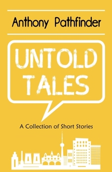 Paperback Untold Tales: A collection of short stories Book