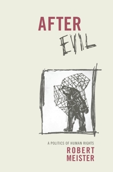 Hardcover After Evil: A Politics of Human Rights Book