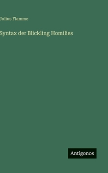 Hardcover Syntax der Blickling Homilies [German] Book