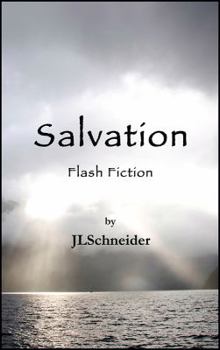 Salvation: Flash Fiction