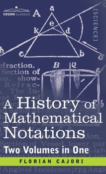 Hardcover History of Mathematical Notations (Two Volume in One) Book