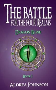 Paperback The Battle for the Four Realms: Dragon Bone Book