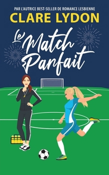 Paperback Le Match Parfait [French] Book