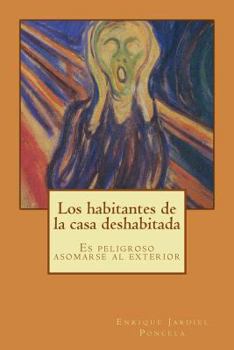 Paperback Los habitantes de la casa deshabitada [Spanish] Book