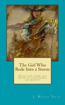 Paperback The Girl Who Rode Into a Storm Book