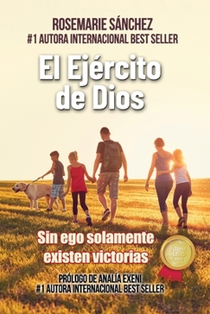 Paperback El Ejército de Dios: Sin ego solo existen victorias [Spanish] Book