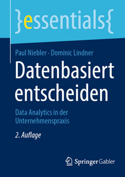 Paperback Datenbasiert Entscheiden: Data Analytics in Der Unternehmenspraxis [German] Book