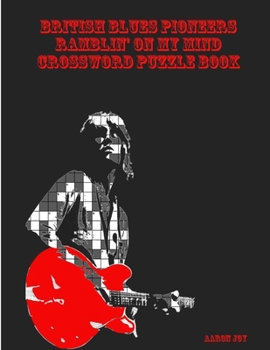 Paperback British Blues Pioneers Ramblin' On My Mind Crossword Puzzle Book