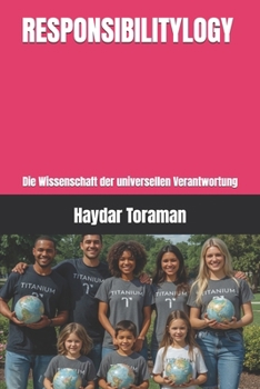 Paperback Responsibilitylogy: Die Wissenschaft der universellen Verantwortung [German] Book