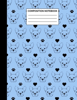 Composition Notebook: Blue French Bulldog & Tennis Balls Pattern Wide Ruled Lined Note Book - Dog Lover Journal with Lines for Kids, Teens, Students ... Lined Pages / 50 Sheets - Size 7.44 x 9.69
