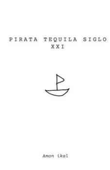 Paperback Pirata Tequila Siglo XXI [Spanish] Book