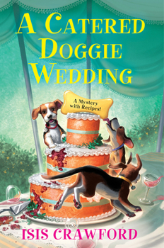 Hardcover A Catered Doggie Wedding Book