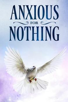 Paperback Anxious For Nothing Book