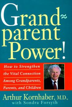 Hardcover Grandparent Power!: How to Strengthen the Vital Connection Among Grandparents, Parents, and Children Book