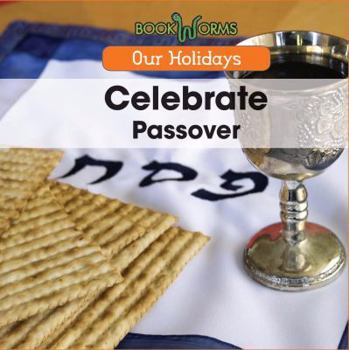 Celebrate Passover - Book  of the Our Holidays