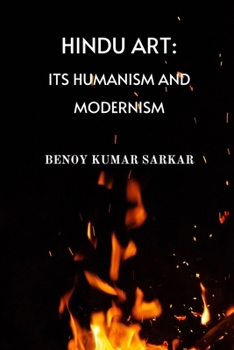 Paperback Hindu Art: Its Humanism and Modernism Book