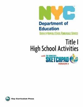 Paperback NYC Title 1 High School Activities with the Geometer's Sketchpad V5 Book