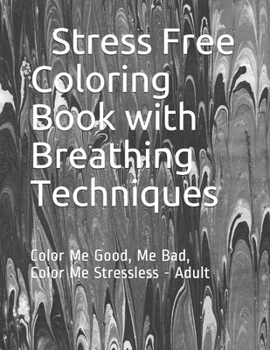 Paperback Stress free Coloring Book with Breathing technique: Coloring Book