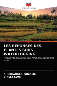 Paperback Les Réponses Des Plantes Sous Waterlogging [French] Book