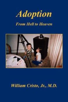 Paperback Adoption: From Hell to Heaven Book