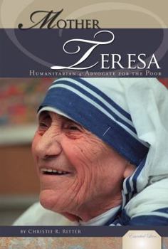 Library Binding Mother Teresa: Humanitarian & Advocate for the Poor: Humanitarian & Advocate for the Poor Book