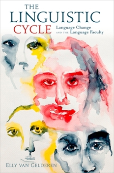 Paperback The Linguistic Cycle: Language Change and the Language Faculty Book