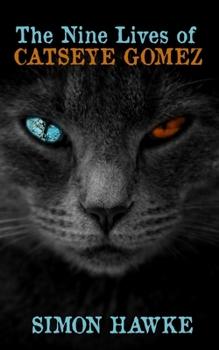 The Nine Lives of Catseye Gomez - Book #6.5 of the Wizard