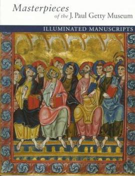 Paperback Masterpieces of the J. Paul Getty Museum: Illuminated Manuscripts Book