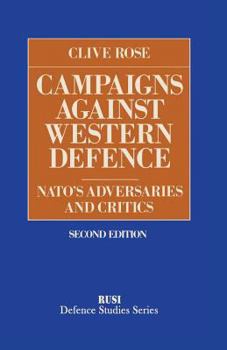 Paperback Campaigns Against Western Defence: Nato's Adversaries and Critics Book