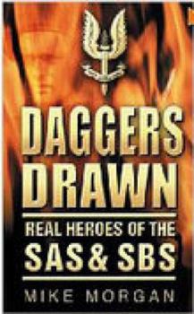 Paperback Daggers Drawn: Real Heroes of the SAS & SBS Book