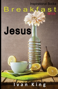 Paperback Inspirational Books: Breakfast With Jesus [Inspirational] Book