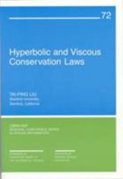 Hyperbolic and Viscous Conservation Laws (CBMS-NSF Regional Conference Series in Applied Mathematics)