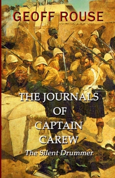Paperback The Journals of Captain Carew - The Silent Drummer Book