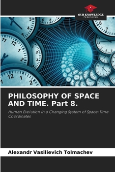 Paperback PHILOSOPHY OF SPACE AND TIME. Part 8. Book