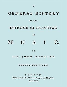Paperback A General History of the Science and Practice of Music. Vol.5 of 5. [Facsimile of 1776 Edition of Vol.5.] Book