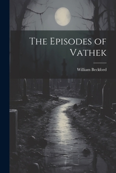 Paperback The Episodes of Vathek Book