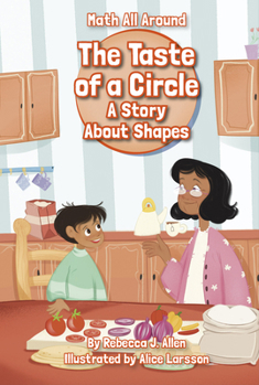 Paperback The Taste of a Circle: A Story about Shapes Book