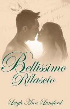 Bellissimo Rilascio - Book #3 of the Family Trilogy