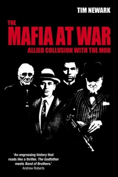 Paperback The Mafia at War: Allied Collusion with the Mob Book