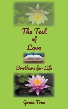 Paperback The Test of Love: Brothers for Life Book